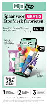 Spaar voor GRATIS Etos Merk favorieten*. aanbieding bij Etos – geldig van 13.04.2026 t/m 12.07.2026